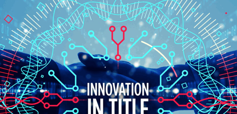 Title News February 2021 Innovation in Title